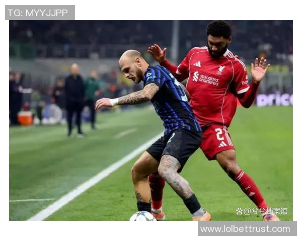 意甲精彩对决利物浦逆转巴黎圣日耳曼引爆全场激情瞬间分析